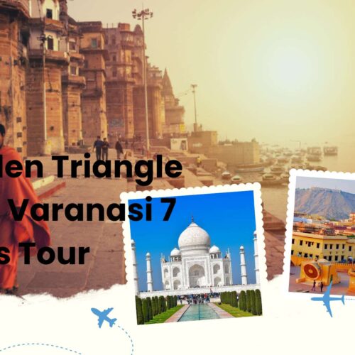 Golden Triangle with Varanasi 7 Days Tour